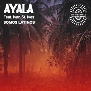 Somos Latinos (feat. Ivan St. Ives) - Single