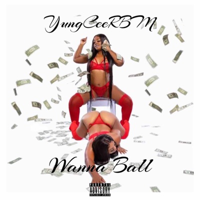 Wanna Ball - Single