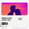 Breathe for You - Single