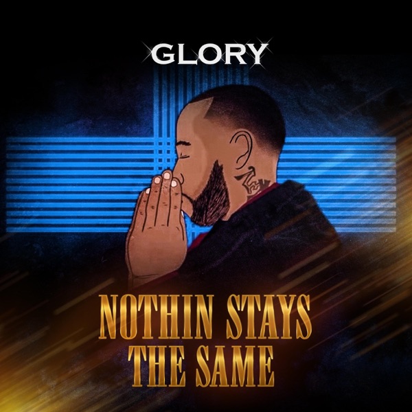Nothin. Stays The Same