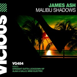 Malibu Shadows (Alaia & Gallo Remix) James Ash & Alaia & Gallo