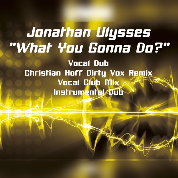 What You Gonna Do? - EP