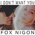 I Don't Want You