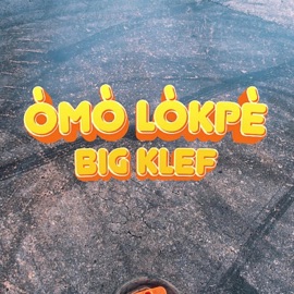 Ómó Lókpé Big Klef
