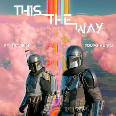 This the Way (feat. Travis M.) - Single