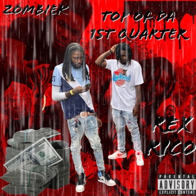 Top of Da 1st Quarter (feat. Zombie K)