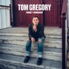 Start:11:15 - Tom Gregory - Forget Somebody