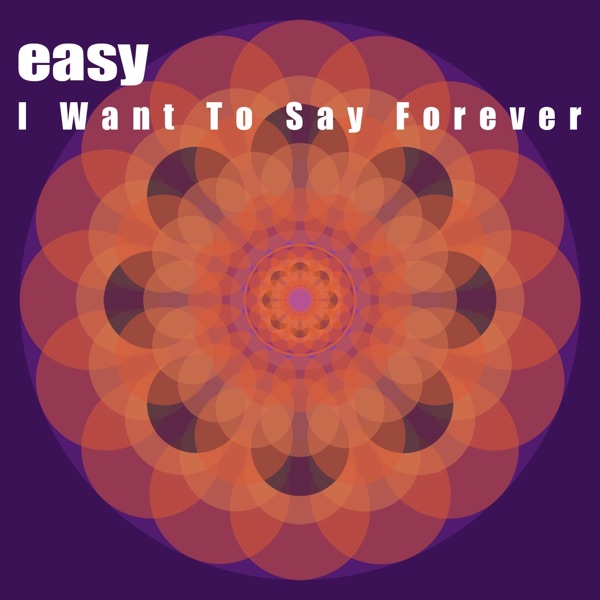 I Want to Say Forever - Single