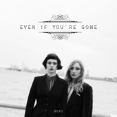 Beau - Even If You're Gone