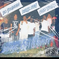 Some Chill Shit (feat. Kellz OTW & BC Youngin) - Single - FNG TBurk