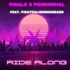 Ride Along (feat. Primordial & Piratealienredbeard) - Single