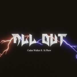 All Out (feat. 1K Phew) Caden Walker