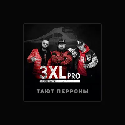 Listen to 3XL Pro, watch music videos, read bio, see tour dates & more!
