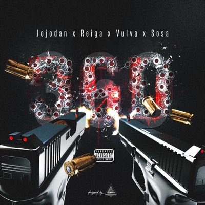 360 (feat. Reiga, JoJo Dan, Vulga & Young Sosa) - Single