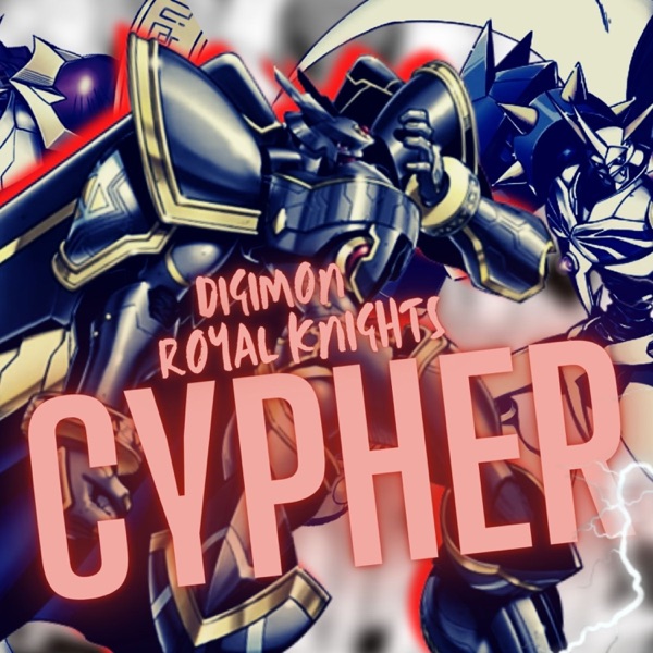 Digmon Royal Knight's Cypher (feat. It's Wolf, BlackFrost Hee Ho, StayChillYT, Lost Sage, Girthquake, S4MUR0TT'S FL0W, FireLord Senpapi, W.A.I.T, Se7enist, CalT_T & Kidd Jay ZA)