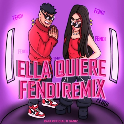 Ella Quiere Fendi (feat. DANIZ) [Remix] - Single