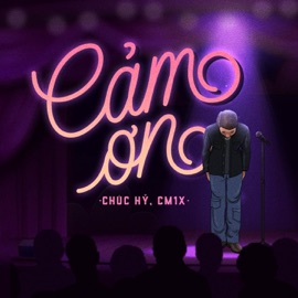 Cảm Ơn (Beat) Chúc Hỷ & CM1X