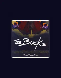 Dengarkan The Bucks, tonton video musik, baca bio, lihat tanggal tur & lainnya!