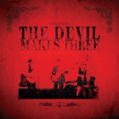 The Devil Makes Three artwork