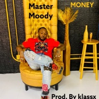 Master Moody - Single - Moody Money