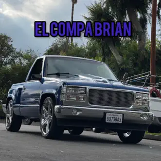 El Compa Brian - Single by Grupo Nueva Sensacion album reviews, ratings, credits