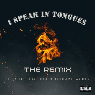 I Speak in Tongues (The Remix) - Single