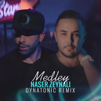 Medley (feat. Naser Zeynali) [Remix] - Single