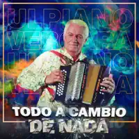 TODO A CAMBIO DE NADA — Ulpiano Vergara