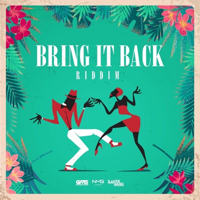 Bring It Back Riddim