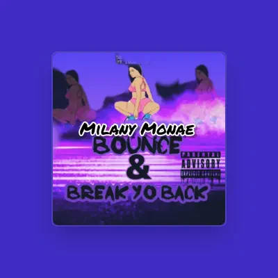 Listen to Milany Monae, watch music videos, read bio, see tour dates & more!