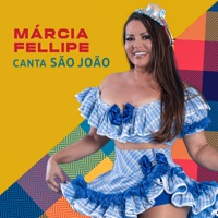 Canta São João - EP - Márcia Fellipe