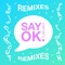 Say OK (feat. Tigarah) [Kate NV Remix] - Lewis CanCut lyrics