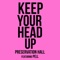 Keep Your Head Up (feat. Pell) - Preservation Hall Jazz Band lyrics