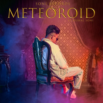 METEOROID (feat. VISHAL SONI) - Single