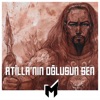 Atilla'nın Oğlusun Sen - Single