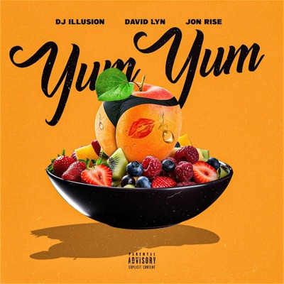 Yum Yum (feat. David Lyn & Jon Rise) - Single