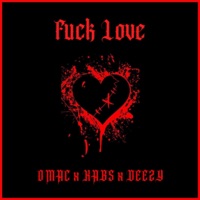 F**k Love (feat. Kabs & Nate Deezy) - Single - Omac
