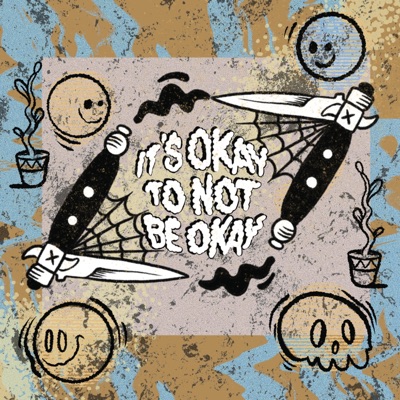It's Okay To Not Be Okay (feat. Burnt Bakarak, Sankofa, Ardamus & Wade Wilson) - Single