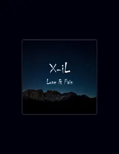 收听 X-iL、观看音乐视频、阅读小传、查看巡演日期等 ！