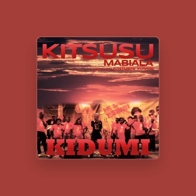 Listen to Kitsusu Mabiala, watch music videos, read bio, see tour dates & more!