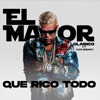 Que Rico Todo - Single