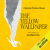 The Yellow Wallpaper (Unabridged) - Charlotte Perkins Gilman