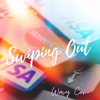 Swiping Out - Single - Wavy Cam