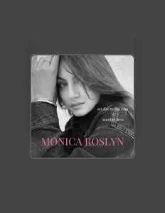 Listen to Monica Roslyn, watch music videos, read bio, see tour dates & more!