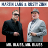 Mr. Blues, Mr. Blues (feat. Kelly Littlejohn) - Martin Lang & Rusty Zinn