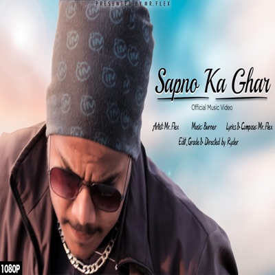 Sapno Ka Ghar (feat. MR.FLEX) - Single