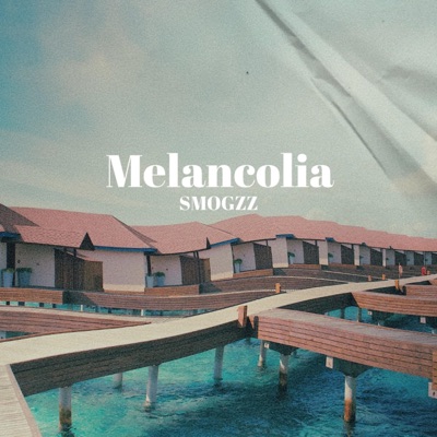 Melancolia (feat. Smogzz.Official) - Single