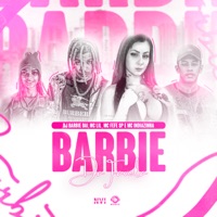 Barbie da Favela - Single - DJ BARBIE DAI, MC Lil, Mc Fefe Sp & Mc Indiazinha