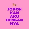 Jodohkan Aku Dengannya - Single