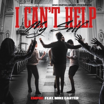 I Can't Help Myself (feat. Mike Carter) - Single